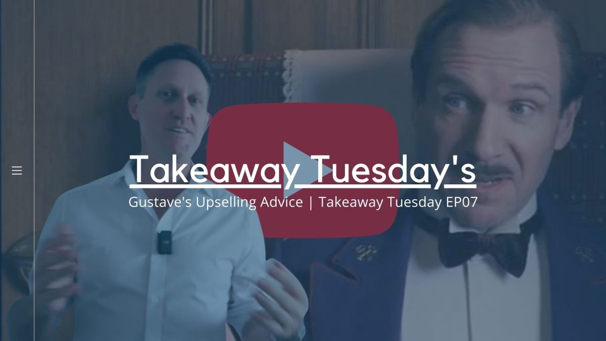 Gustave's Upselling Advice | Takeaway Tuesday EP07