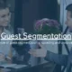 The role of guest segmentation in upselling