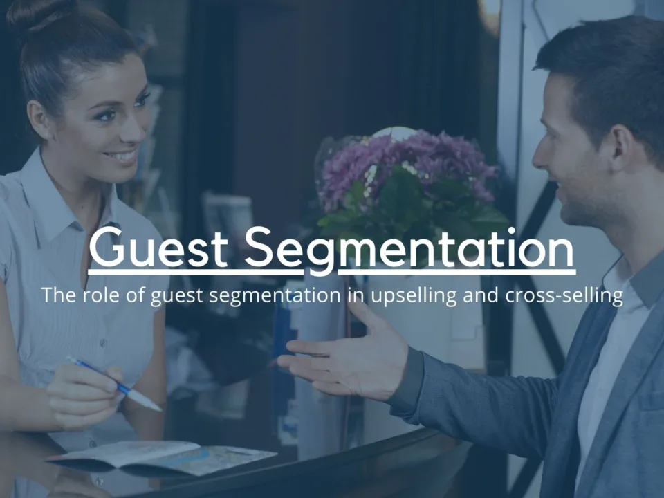The role of guest segmentation in upselling