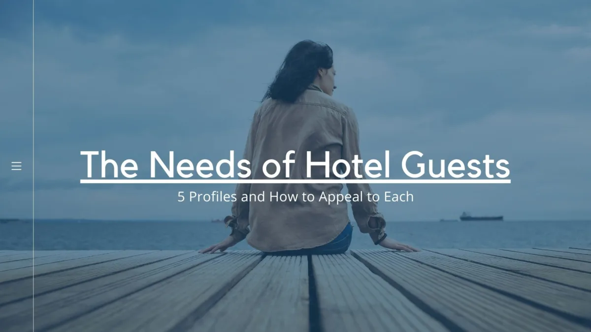 Uncovering the Needs of Hotel Guests