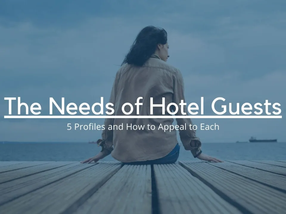Uncovering the Needs of Hotel Guests
