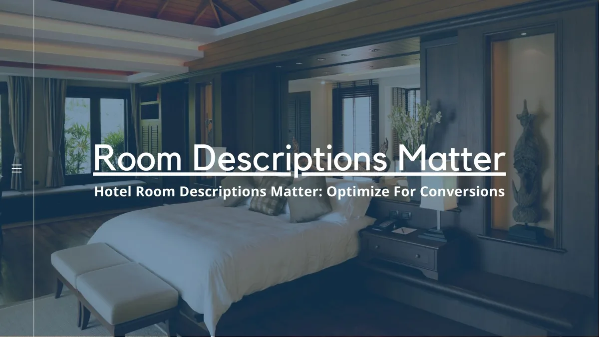 Hotel Room Descriptions Matter Optimize For Conversions